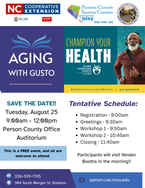 Flyer for "Aging with Gusto" event, August 25, 9:00 am to 12:00 pm at Person County Office Auditorium. It highlights a picture of an older adult exercising.